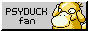 Retro style button Psyduck game sprite and text: Psyduck fan